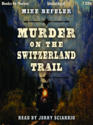 cover image of Murder on the Switzerland Trail